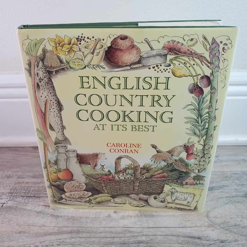 English Country Cooking At It's Best by Caroline Conran, 1985 1st Ed HCDJ
